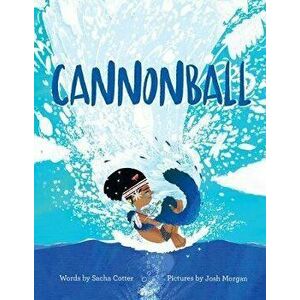 Cannonball, Hardcover - Sacha Cotter imagine