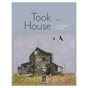 Took House, Paperback - Lauren Camp imagine