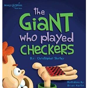 The Giant Who Played Checkers, Hardcover - Christopher Shirley imagine