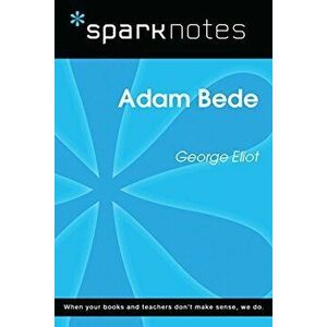 Adam Bede, Paperback - George Elliot imagine