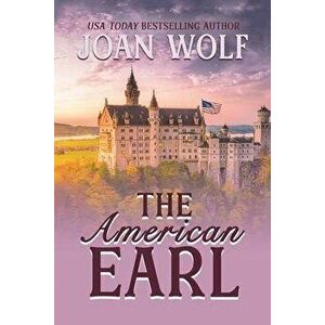 The American Earl, Paperback - Joan Wolf imagine