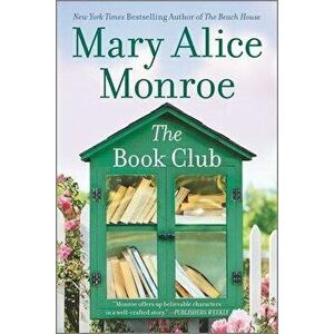 The Book Club, Paperback - Mary Alice Monroe imagine