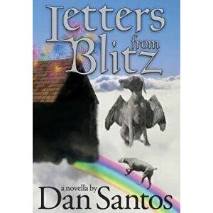 Letters from Blitz, Hardcover - Dan Santos imagine