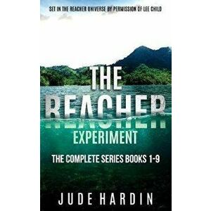 The Reacher Experiment: The Complete Series Books 1-9, Paperback - Jude Hardin imagine