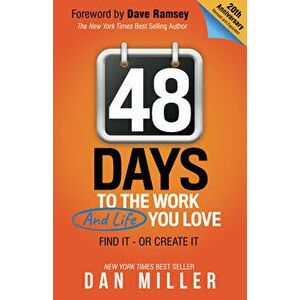 48 Days: To the Work You Love, Hardcover - Dan Miller imagine