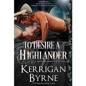 To Desire a Highlander, Hardcover - Kerrigan Byrne imagine