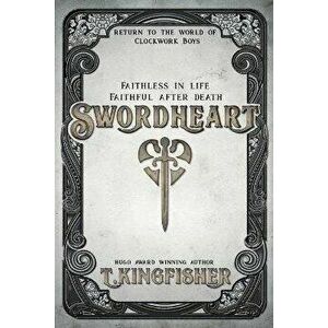 Swordheart, Paperback - T. Kingfisher imagine