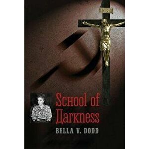 School of Darkness, Hardcover - Bella V. Dodd imagine