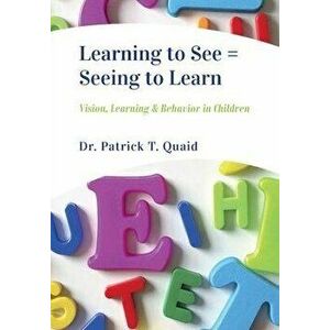 Learning to See = Seeing to Learn, Hardcover - Patrick Quaid imagine
