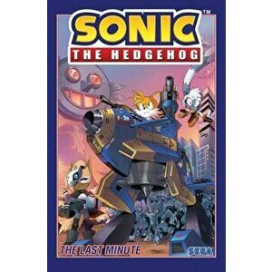 Sonic the Hedgehog, Vol. 6: The Last Minute, Paperback - Ian Flynn imagine
