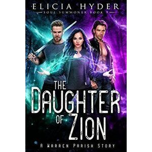The Daughter of Zion, Paperback - Elicia Hyder imagine