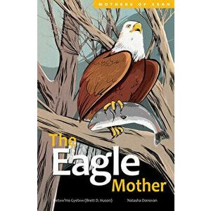 The Eagle Mother, Volume 3, Hardcover - Brett D. Huson imagine