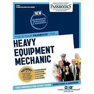 Heavy Equipment Mechanic, Paperback - National Learning Corporation imagine