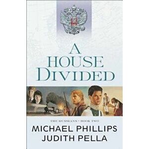 A House Divided, Paperback - Michael Phillips imagine