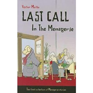 Last Call in the Menagerie, Paperback - Victor Mollo imagine