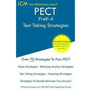 PECT PreK-4 - Test Taking Strategies: PECT Prek-4 Exam - Free Online Tutoring - New 2020 Edition - The latest strategies to pass your exam., Paperback imagine