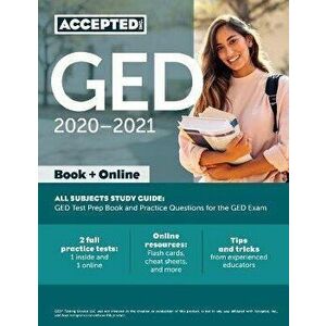 GED Study Guide 2020-2021 All Subjects: GED Test Prep and Practice Test Questions Book, Paperback - Inc Ged Exam Prep Team Accepted imagine