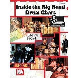 Inside the Big Band Drum Chart, Paperback - Steve Fidyk imagine