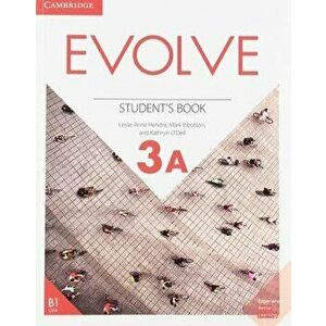 Evolve Level 3a Student's Book, Paperback - Leslie Anne Hendra imagine