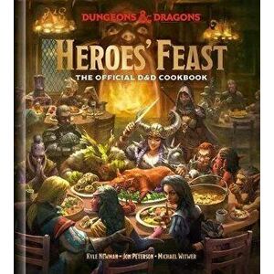 Heroes' Feast: The Official Dungeons & Dragons Cookbook, Hardcover - Kyle Newman imagine