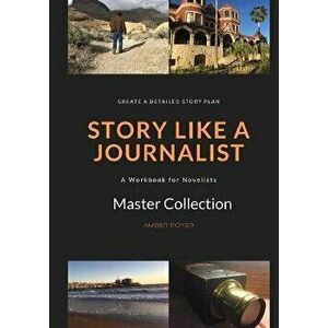Story Like a Journalist, Paperback - Amber Royer imagine
