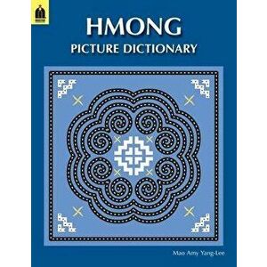 Hmong Picture Dictionary, Paperback - Mao Amy Yang-Lee imagine