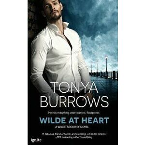 Wilde at Heart, Paperback - Tonya Burrows imagine