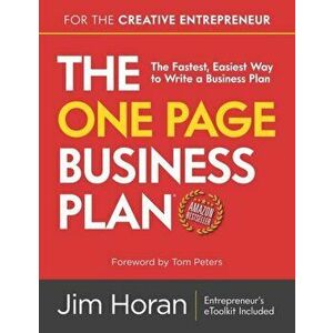 The One Page Business Plan for the Creative Entrepreneur: The Fastest, Easiest Way to Write a Business Plan, Paperback - Tom Peters imagine
