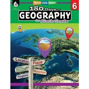 180 Days of Geography for Sixth Grade: Practice, Assess, Diagnose, Paperback - Jennifer Edgerton imagine