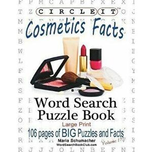 Circle It, Cosmetics Facts, Word Search, Puzzle Book, Paperback - Lowry Global Media LLC imagine