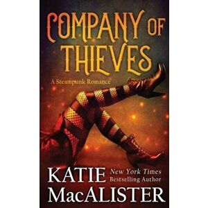 Company of Thieves, Paperback - Katie MacAlister imagine
