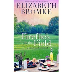 Fireflies in the Field, Paperback - Elizabeth Bromke imagine