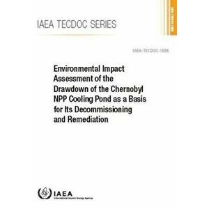 Environmental Impact Assessment of the Drawdown of the Chernobyl Npp Cooling Pond as a Basis for Its Decommissioning and Remediation: Tecdoc-1886, Pap imagine