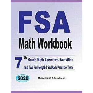 FSA Math Workbook: 7th Grade Math Exercises, Activities, and Two Full-Length FSA Math Practice Tests, Paperback - Michael Smith imagine