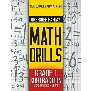 One-Sheet-A-Day Math Drills: Grade 1 Subtraction - 200 Worksheets (Book 2 of 24), Paperback - Neki C. Modi imagine