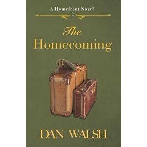 The Homecoming, Paperback - Dan Walsh imagine
