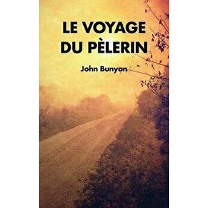 Le Voyage du Plerin, Hardcover - John Bunyan imagine