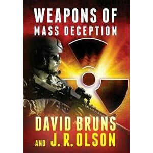 Weapons of Mass Deception, Hardcover - David Bruns imagine