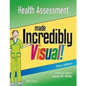 Health Assessment Made Incredibly Visual, Paperback - Lippincott Williams & Wilkins imagine