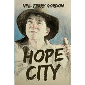 Hope City, Paperback - Neil Perry Gordon imagine