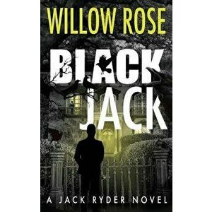 Black Jack, Paperback - Willow Rose imagine