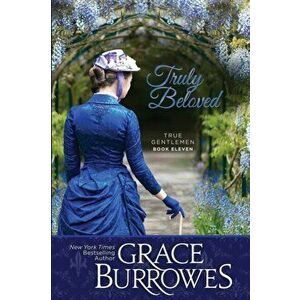 Truly Beloved, Paperback - Grace Burrowes imagine
