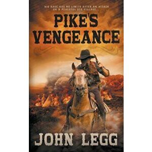 Pike's Vengeance, Paperback - John Legg imagine