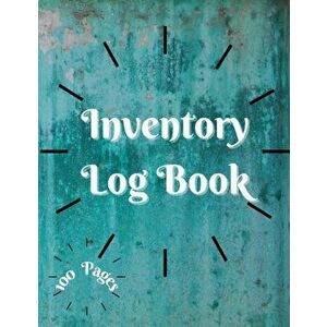Inventory Log Book: Large Inventory Log Book - 100 Pages for Business and Home - Perfect Bound Simple Inventory Log Book for Business or P - *** imagine