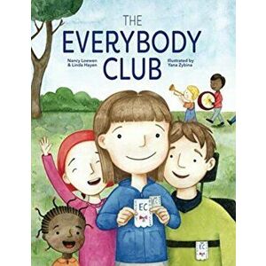 The Everybody Club, Paperback - Nancy Loewen imagine