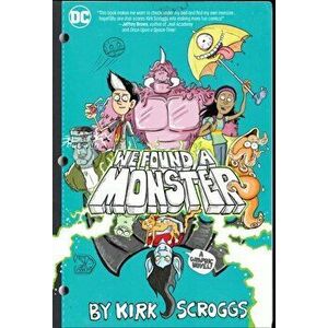 We Found a Monster, Paperback - Kirk Scroggs imagine