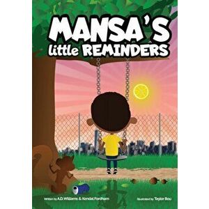 Mansa's little Reminders: Scratching the surface of financial literacy, Paperback - A. D. Williams imagine