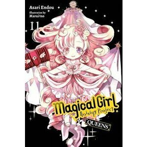 Magical Girl Raising Project, Vol. 11 (Light Novel): Queens, Paperback - Asari Endou imagine
