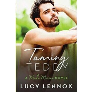 Taming Teddy: Made Marian Series Book 2, Paperback - Lucy Lennox imagine