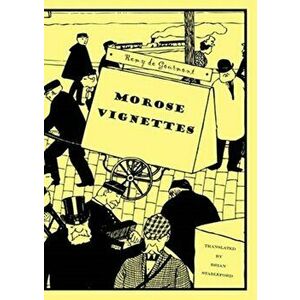 Morose Vignettes, Paperback - Remy De Gourmont imagine